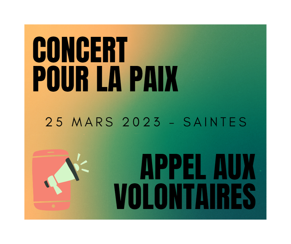 Appel aux volontaires / Concert pour la paix