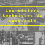 Les métiers techniques du spectacle vivant : le technicien des effets spéciaux